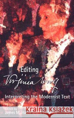 Virginia Woolf: Interpreting the Modernist Text Haule, J. 9780333770450 Palgrave MacMillan