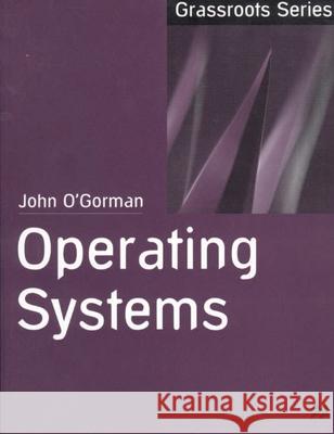 Operating Systems John O'gorman 9780333802885 PALGRAVE MACMILLAN