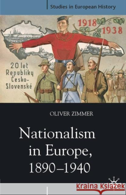 Nationalism in Europe, 1890-1940 O Zimmer 9780333947203 0