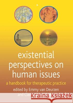 Existential Perspectives on Human Issues: A Handbook for Therapeutic Practice Deurzen, Emmy Van 9780333987001 0