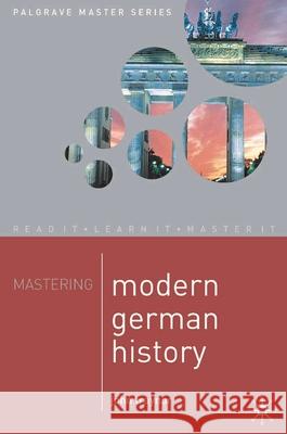 Mastering Modern German History Traynor, John 9780333987100 0