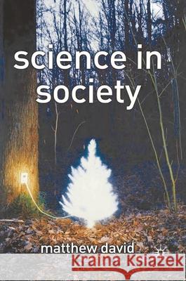 Science in Society Matthew David 9780333993484