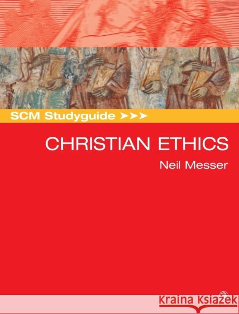 Scm Studyguide: Christian Ethics Messer, Neil 9780334029953