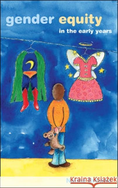 Gender Equity in the Early Years Naima Browne 9780335211524 OPEN UNIVERSITY PRESS