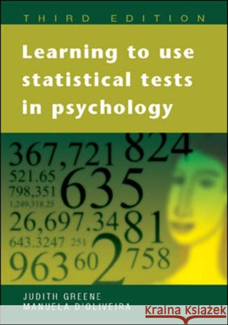 Learning to Use Statistical Tests in Psychology M D'Oliveira 9780335216802 0
