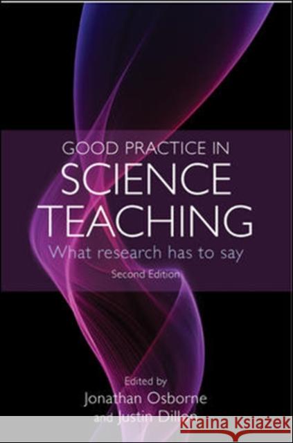 Good Practice in Science Teaching: What Research Has to Say Jonathan Osborne 9780335238583 OPEN UNIVERSITY PRESS