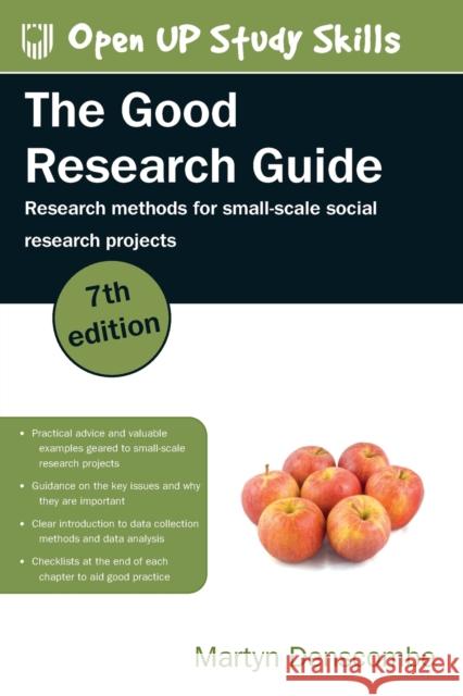 The Good Research Guide: Research Methods for Small-Scale Social Research Projects Martyn Denscombe 9780335249831