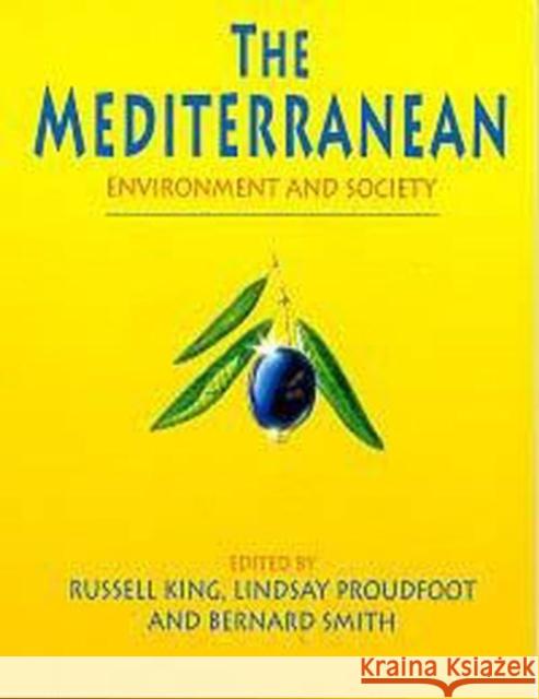 The Mediterranean: Environment and Society King, Russell 9780340652817