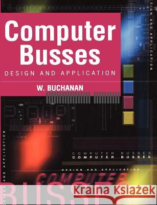 Computer Busses William Buchanan 9780340740767 Elsevier