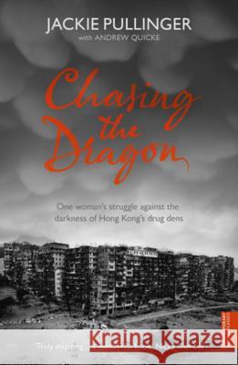 Chasing the Dragon Jackie Pullinger 9780340908808 John Murray Press