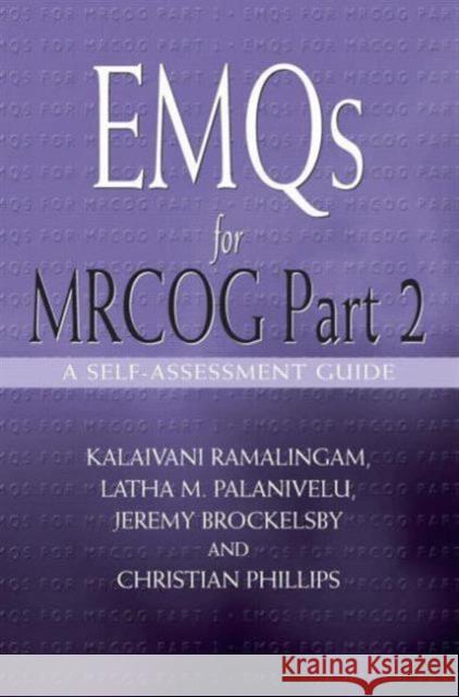 Emqs for Mrcog Part 2: A Self-Assesment Guide Ramalingam, Kalaivani 9780340941690
