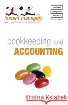 Bookkeeping and Accounting (Instant Manager) Mason, Roger 9780340972861 HODDER EDUCATION