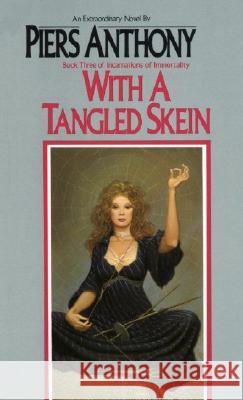 With a Tangled Skein Piers Anthony 9780345318855 Del Rey Books