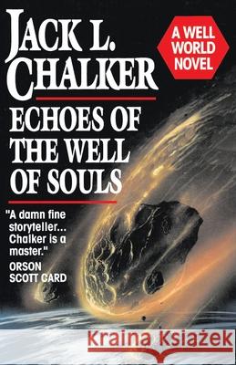 Echoes of the Well of Souls Jack L. Chalker 9780345362018 Del Rey Books