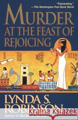 Murder at the Feast of Rejoicing Lynda S. Robinson 9780345482921 Ballantine Books