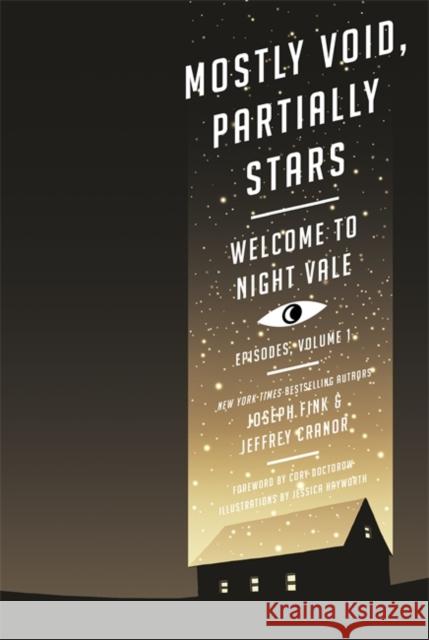 Mostly Void, Partially Stars: Welcome to Night Vale Episodes, Volume 1 Jeffrey Cranor 9780356508603