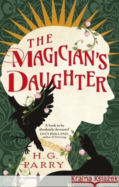The Magician's Daughter H. G. Parry 9780356520315 Little, Brown Book Group