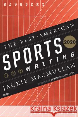 The Best American Sports Writing 2020 Jackie Macmullan Glenn Stout 9780358196990