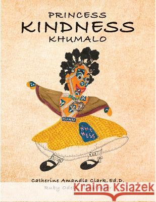 Princess Kindness Khumalo Ed D Catherine Amandla Clark 9780359231218