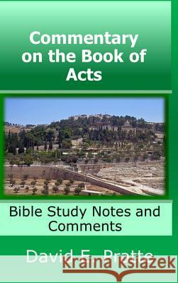 Commentary on the Book of Acts David Pratte 9780359262090