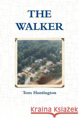 The Walker Tom Huntington 9780359276592