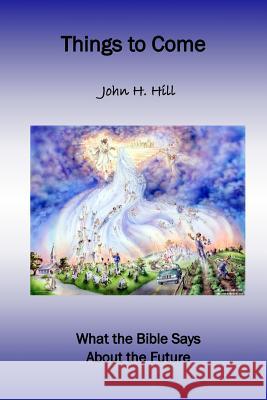 Things to Come John Hill 9780359347599