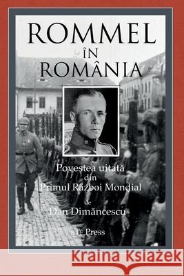 Rommel în România Dimancescu, Dan 9780359967667