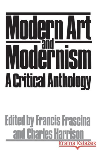 Modern Art & Modernism Francis Frascina 9780367094805 Routledge