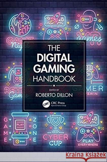 The Digital Gaming Handbook Roberto Dillon 9780367223847