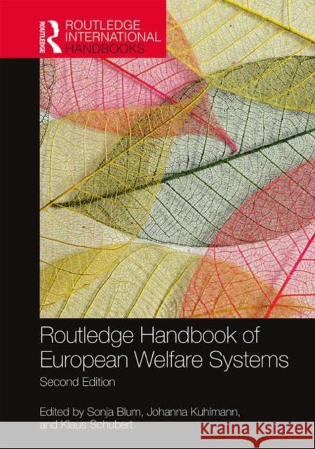 Routledge Handbook of European Welfare Systems Sonja Blum Johanna Kuhlmann Klaus Schubert 9780367259150