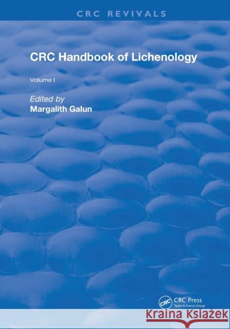 Handbook of Lichenology: Volume 1 Margalith Galun 9780367261658 CRC Press