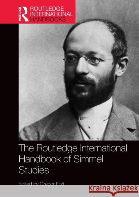 The Routledge International Handbook of Simmel Studies Gregor Fitzi 9780367277239