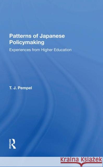 Patterns of Japanese Pol/H: Experiences from Higher Education Pempel, T. J. 9780367282455 Taylor and Francis