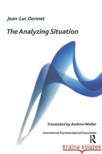 The Analyzing Situation Jean-Luc Donnet 9780367327446