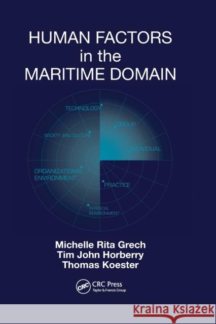 Human Factors in the Maritime Domain Michelle Grech Tim Horberry Thomas Koester 9780367376482
