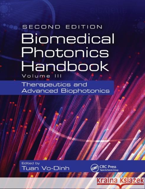 Biomedical Photonics Handbook: Therapeutics and Advanced Biophotonics Tuan Vo-Dinh 9780367378479 CRC Press