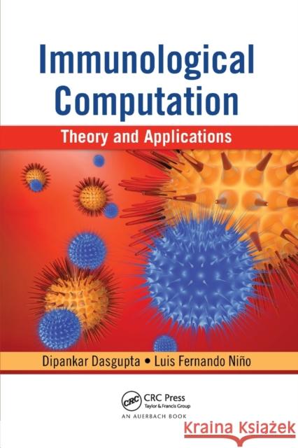 Immunological Computation: Theory and Applications Dipankar Dasgupta Fernando Nino 9780367386900