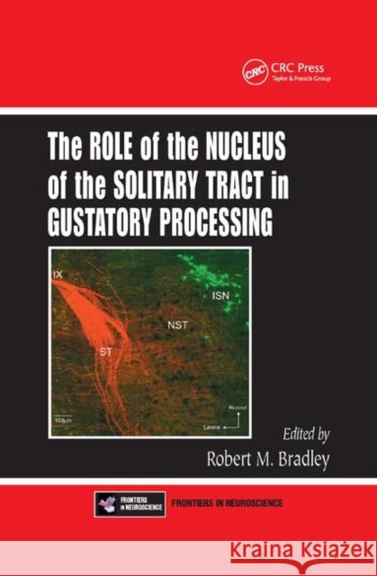 The Role of the Nucleus of the Solitary Tract in Gustatory Processing Robert M. Bradley 9780367390198