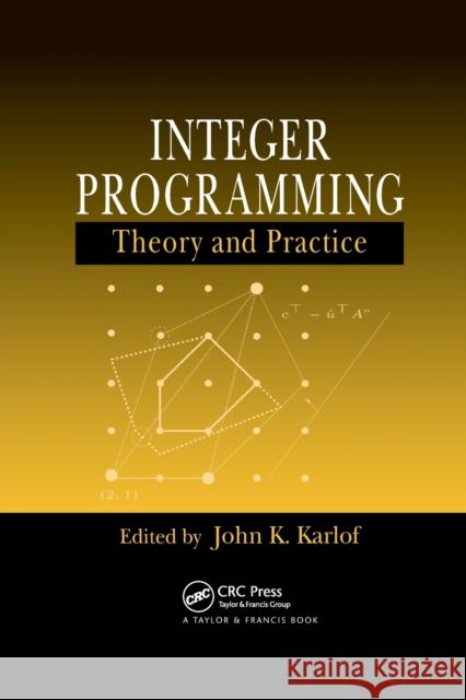 Integer Programming: Theory and Practice John K. Karlof 9780367392116