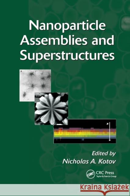 Nanoparticle Assemblies and Superstructures Nicholas A. Kotov 9780367392284