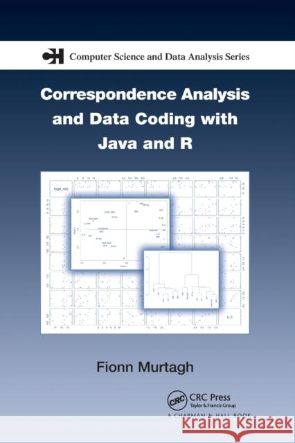 Correspondence Analysis and Data Coding with Java and R Fionn Murtagh 9780367392734