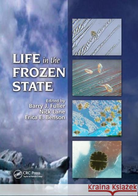 Life in the Frozen State Barry J. Fuller Nick Lane Erica E. Benson 9780367394332
