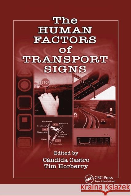 The Human Factors of Transport Signs Candida Castro Tim Horberry 9780367394387