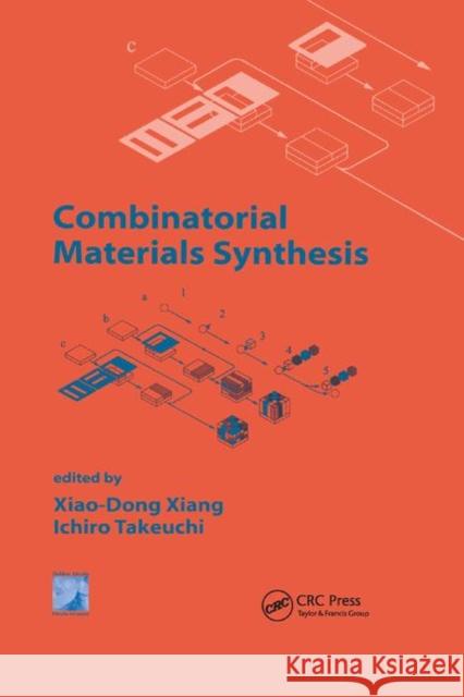 Combinatorial Materials Synthesis Xiao-Dong Xiang, Ichiro Takeuchi 9780367395087 Taylor and Francis