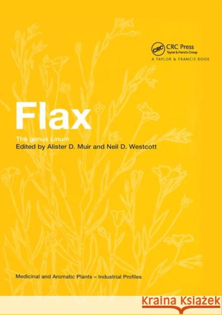 Flax: The Genus Linum Alister D. Muir Neil D. Westcott 9780367395193