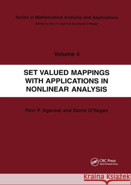 Set Valued Mappings with Applications in Nonlinear Analysis Donal O'Regan Ravi P. Agarwal 9780367395780
