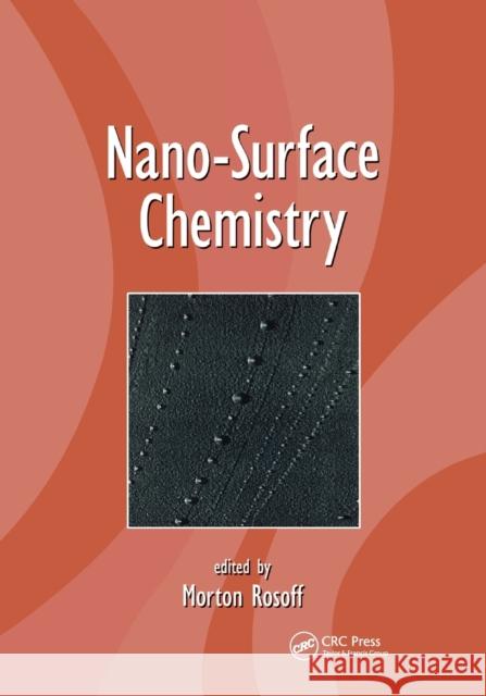 Nano-Surface Chemistry Morton Rosoff 9780367396916