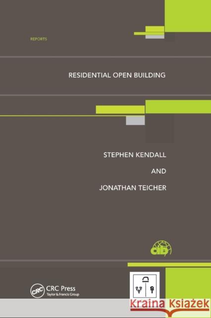Residential Open Building Stephen H. Kendall Jonathan Teicher 9780367398989
