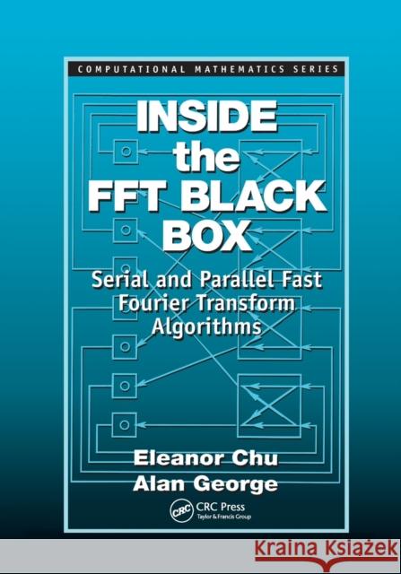 Inside the FFT Black Box Eleanor Chu Alan George 9780367399290