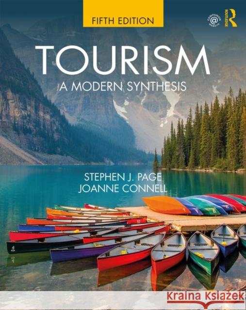 Tourism: A Modern Synthesis Stephen J. Page Joanne Connell 9780367437367